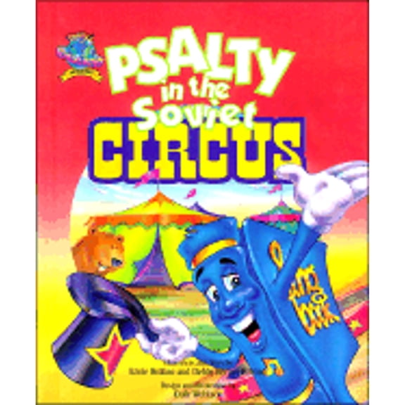 Pre-Owned Psalty in the Soviet Circus (Psalty's Worldwide Adventure Series) (Hardcover) 0849908922 9780849908927