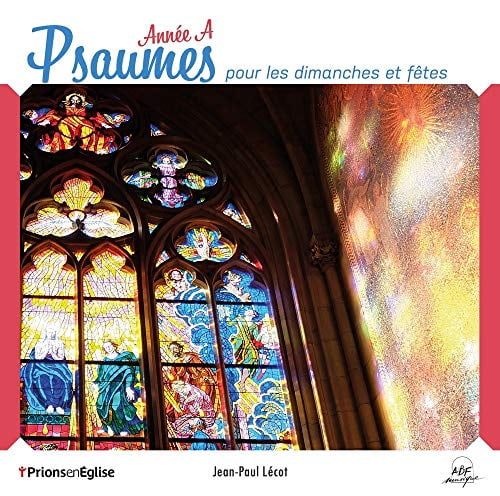 Jean-Paul Lécot Psaumes pour les dimanches et fêtes : Année A (CD)