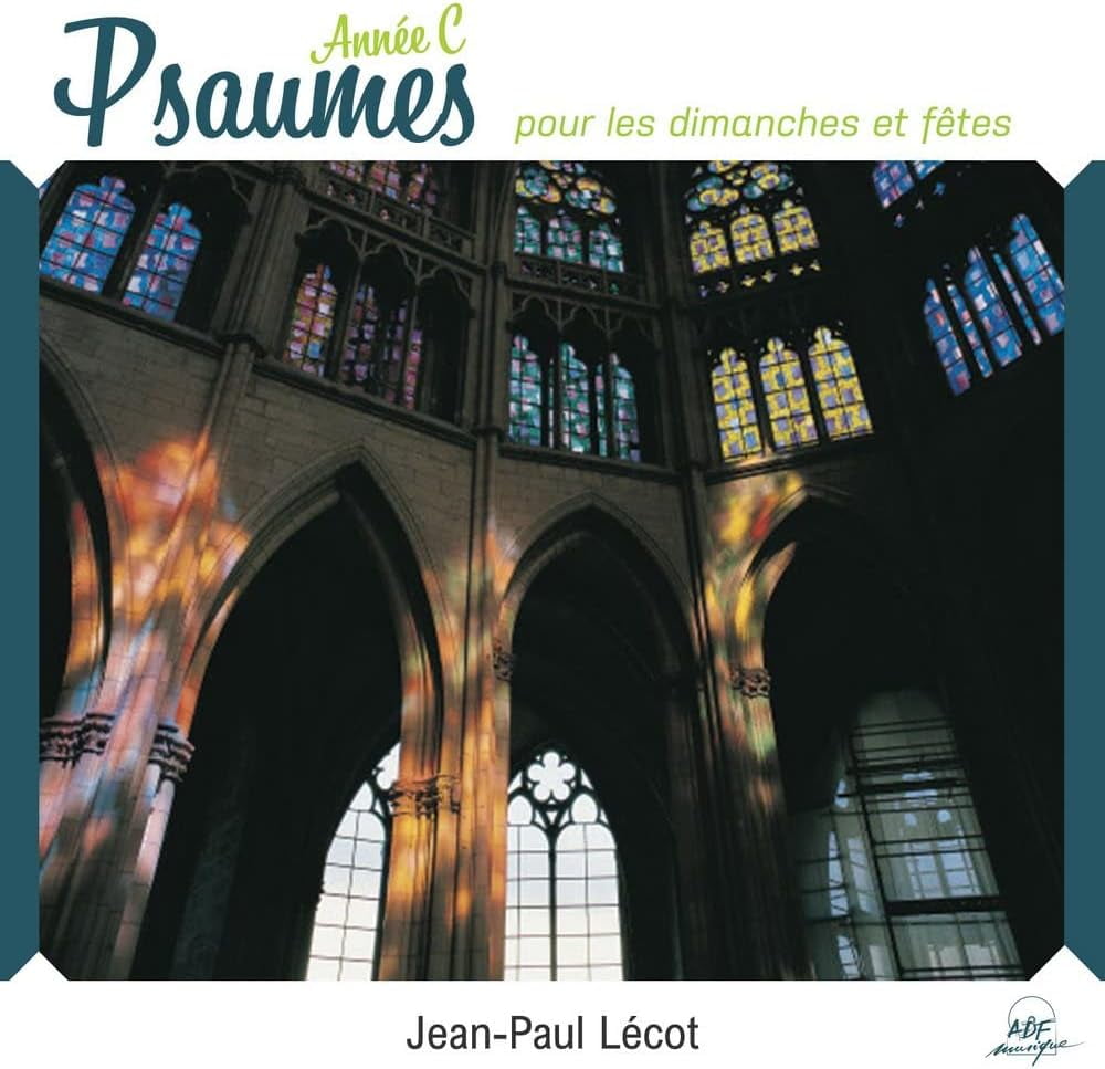 Jean-Paul Lécot Psaumes pour les dimanches et fêtes, année C (CD)