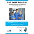 thumbnail image 1 of Psb Hoae Practice! Health Occupations Aptitude Test Practice Questions, 1 of 1