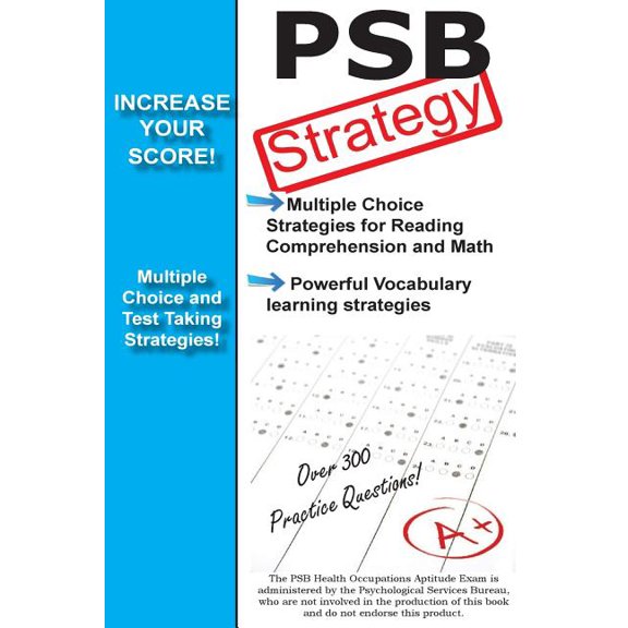 PSB Strategy: Winning Multiple Choice Strategies for the Health Occupations Aptitude Examination, (Paperback)