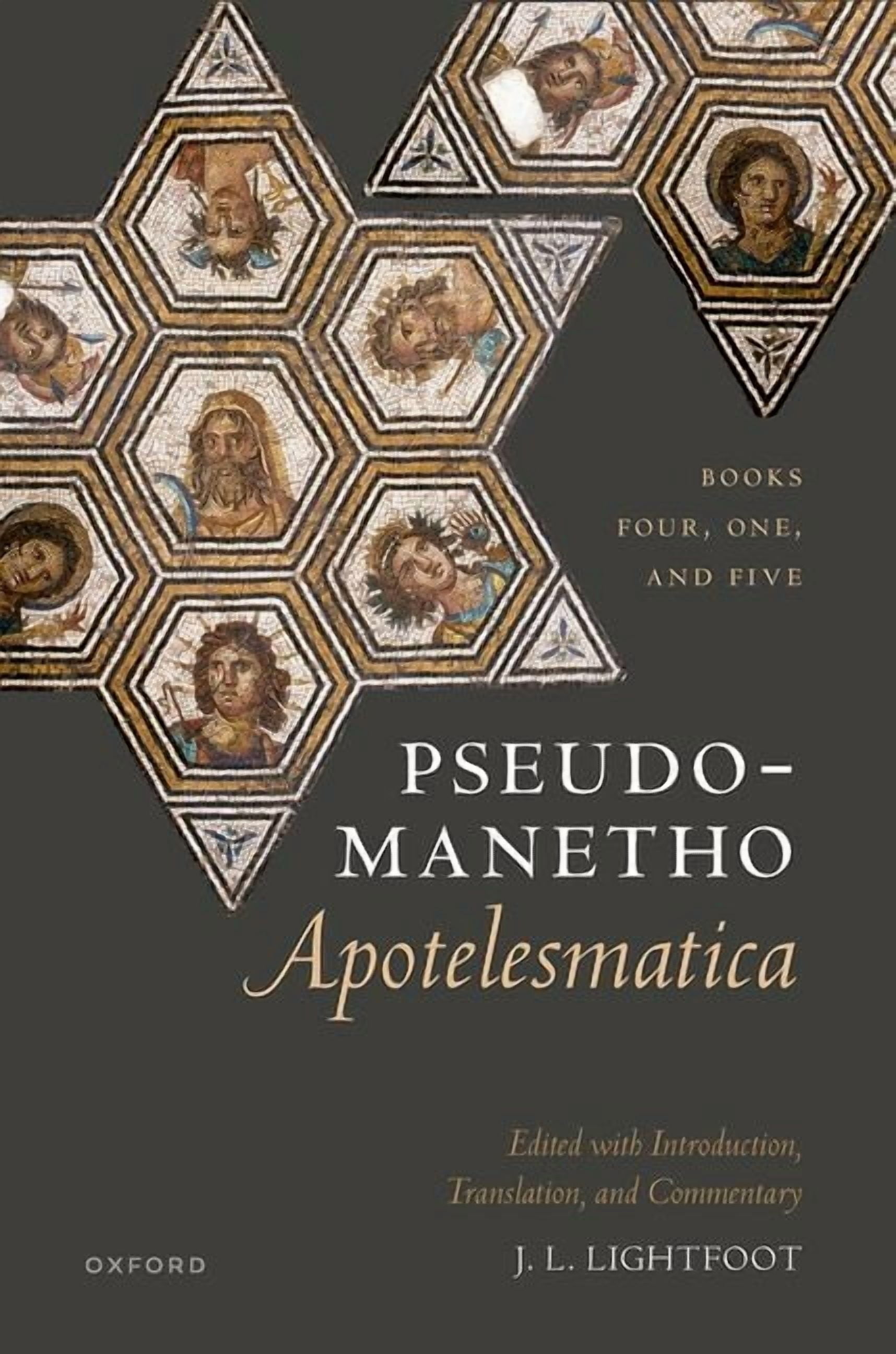 Pseudo-Manetho, Apotelesmatica: Books Four, One, and Five, (Hardcover)
