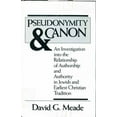 thumbnail image 1 of Pre-Owned Pseudonymity and Canon: An Investigation Into the Relationship of Authorship and Authority in Jewish and Earliest Christian Tradition (Paperback) 0802803199 9780802803191, 1 of 1
