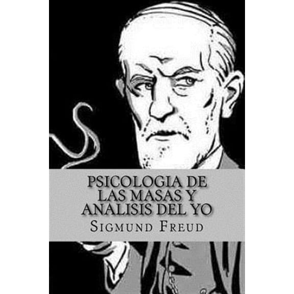 Psicologia de las Masas y Analisis del Yo (Spanish Edition) (Paperback)