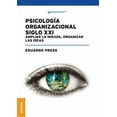 thumbnail image 1 of PsicologÃ­a Organizacional Siglo XXI: Ampliar la mirada, organizar las ideas, (Paperback), 1 of 1