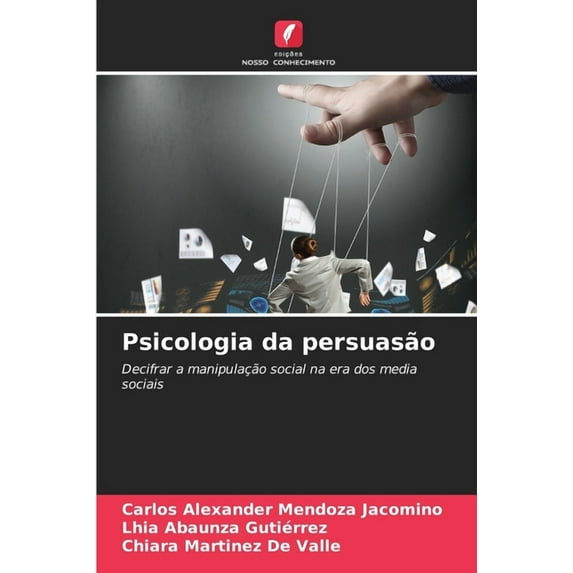 Psicologia da persuasão, (Paperback)
