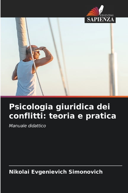 Psicologia giuridica dei conflitti: teoria e pratica, (Paperback)