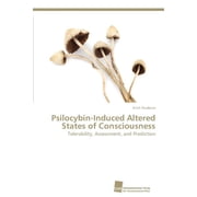 Psilocybin-Induced Altered States of Consciousness Paperback