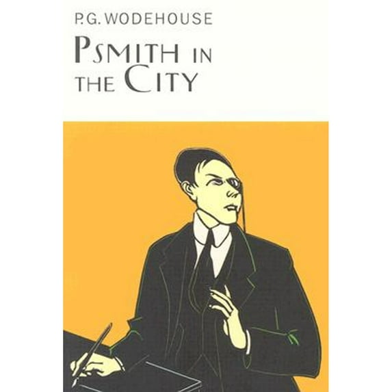 Pre-Owned Psmith in the City (Hardcover) 1585674788 9781585674787