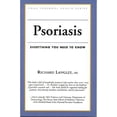 thumbnail image 1 of Pre-Owned Psoriasis: Everything You Need to Know (Paperback) 1554070937 9781554070930, 1 of 1