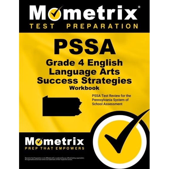 Pssa Grade 4 English Language Arts Success Strategies : Comprehensive Skill Building Practice for the Pennsylvania System of School Assessment