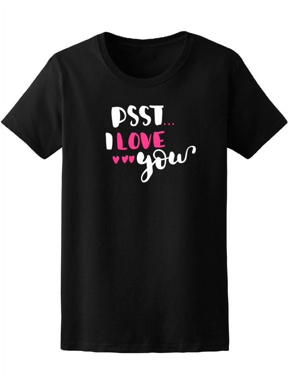 Psst... I Love You, Hearts Tee Women's -Image by Shutterstock