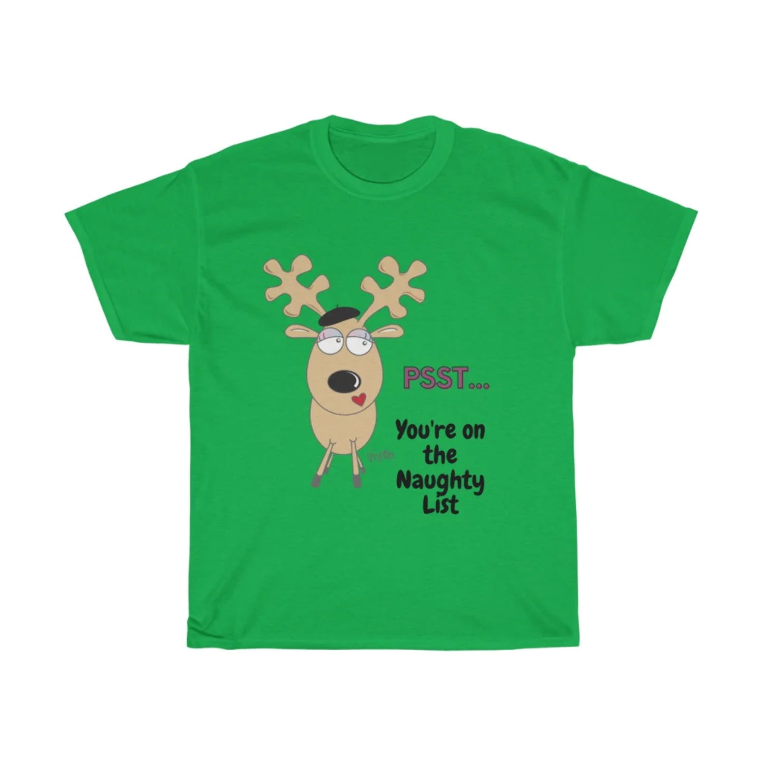 Psst...You're on the Naughty List, Reindeer Shirt, Christmas Gift