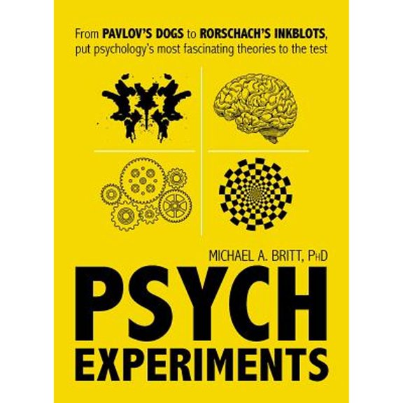 Pre-Owned Psych Experiments: From Pavlov's Dogs to Rorschach's Inkblots, Put Psychology's Most Fascinating Studies to the Test (Paperback) 1440597073 9781440597077