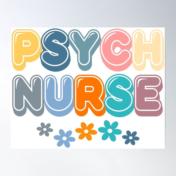 Psych Nurse Nursing Poster Wall Art, Modern Wall Decor, 12x18 UNFRAMED
