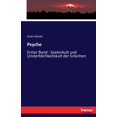 thumbnail image 1 of Psyche: Erster Band: Seelenkult und Unsterblichkeitskult der Griechen, (Paperback), 1 of 1