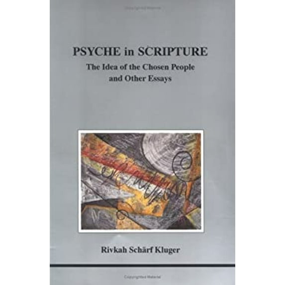 Pre-Owned Psyche In Scripture (STUDIES IN JUNGIAN PSYCHOLOGY BY JUNGIAN ANALYSTS) (Paperback) 0919123716 9780919123717