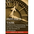 thumbnail image 1 of Psyche's Task: A Discourse Concerning the Influence of Superstition, (Paperback), 1 of 1