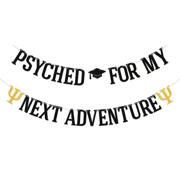 Psyched for My Next Adventure Banner - Psychologist Graduation Decorations, Psych Major Psych Degree Graduation Party Decor Black Glitter