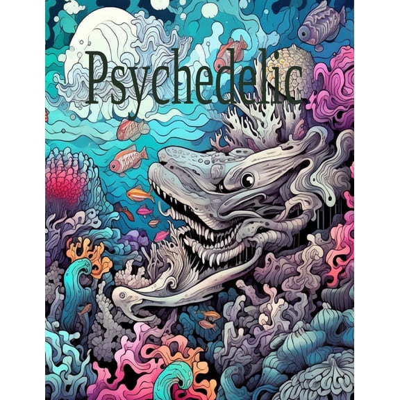 Psychedelic : A trippy coloring book for all (Paperback)