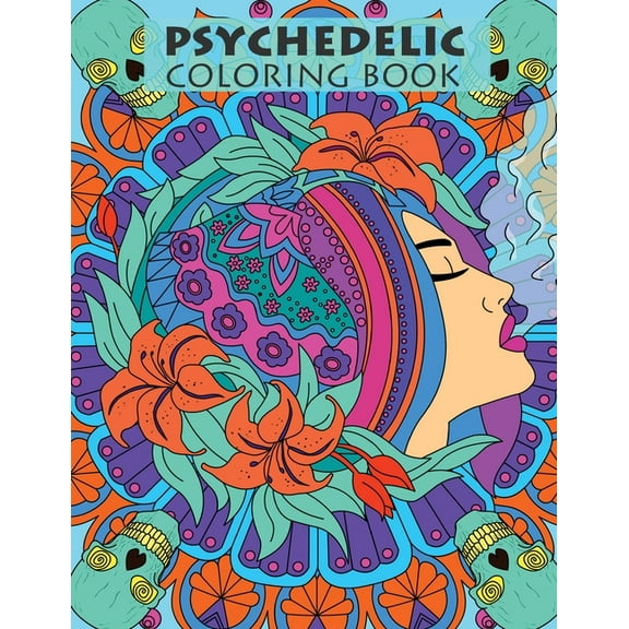 Psychedelic Coloring Book For Adults: Trippy Designs And Stress Relieving Art For Stoners, (Paperback)