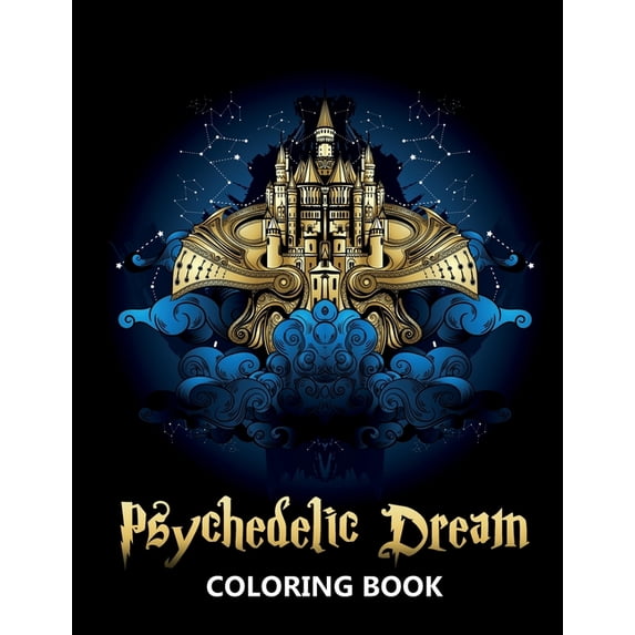 Psychedelic Dream Coloring Book: Trippy and Hippy Designs of Fantasy World and Illuminati - Stress Relief and Relaxation Colouring Book for Teenagers and Adults (Paperback)