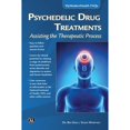 thumbnail image 1 of Pre-Owned Psychedelic Drug Treatments: Assisting the Therapeutic Process (Paperback) 1936420449 9781936420445, 1 of 1