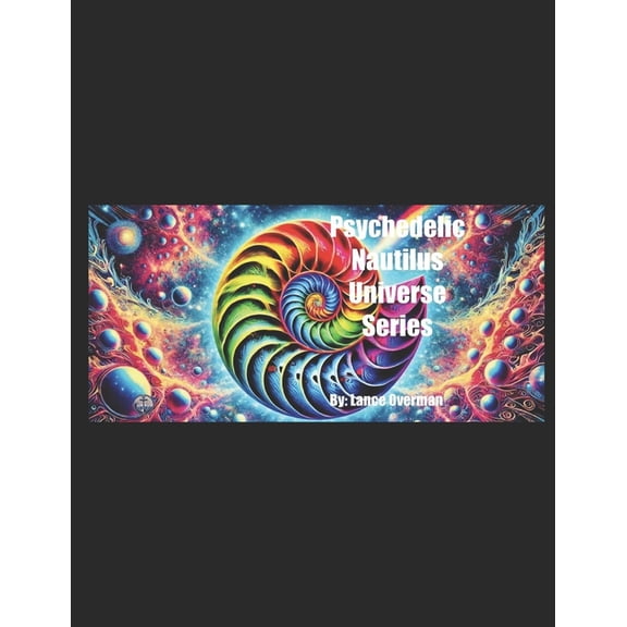 Psychedelic Nautilus Universe Series, (Paperback)