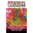 thumbnail image 1 of Ayahuasca, LSD (Acid), Dmt, Entheogens Psychedelics: The Truth About Psychedelic Drugs: An Introductory Guide to Ayahuasca, LSD (Acid), DMT, Entheogens, And Th, (Paperback), 1 of 1