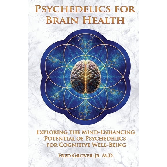 Psychedelics for Brain Health, (Paperback)