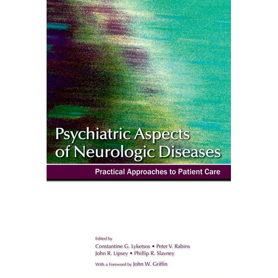 Psychiatric Aspects of Neurologic Diseases: Practical Approaches to Patient Care, (Paperback)
