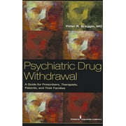 Psychiatric Drug Withdrawal: A Guide for Prescribers, Therapists, Patients and Their Families (Paperback)