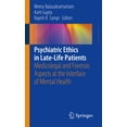 thumbnail image 1 of Psychiatric Ethics in Late-Life Patients: Medicolegal and Forensic Aspects at the Interface of Mental Health, (Paperback), 1 of 1