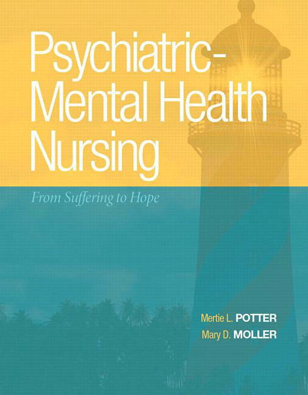 Psychiatric-Mental Health Nursing: From Suffering to Hope, (Hardcover)