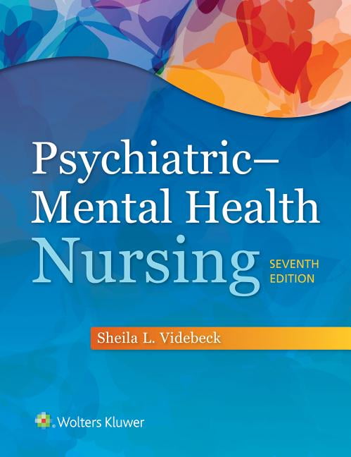 Psychiatric Mental Health Nursing (Paperback) by Sheila L. Videbeck