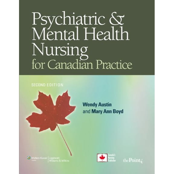 Psychiatric & Mental Health Nursing for Canadian Practice [With CDROM and Access Code]