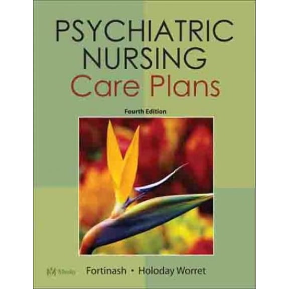Pre-Owned Psychiatric Nursing Care Plans (Paperback) by Katherine M Fortinash, Patricia A Holoday Worret