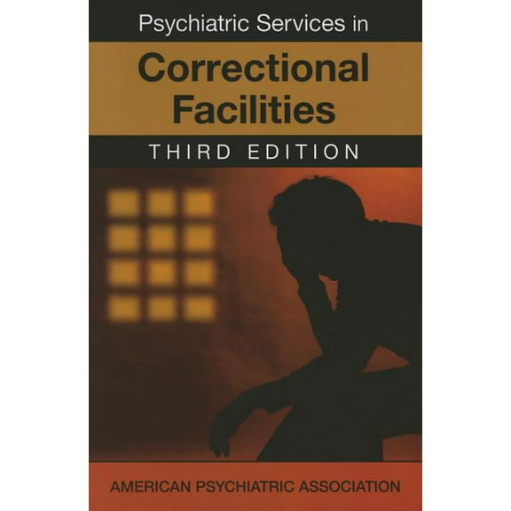 Psychiatric Services in Correctional Facilities (Paperback)
