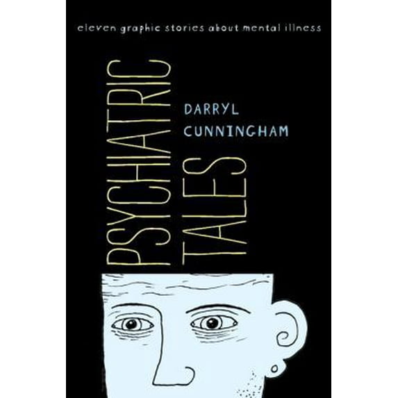 Pre-Owned Psychiatric Tales: Eleven Graphic Stories about Mental Illness (Hardcover) 1608192784 9781608192786