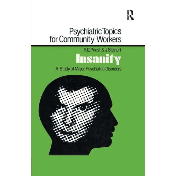 Psychiatric Topics for Community Workers Insanity, (Paperback)