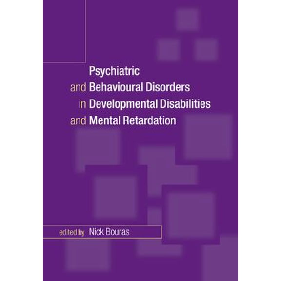 Pre-Owned Psychiatric and Behavioural Disorders in Developmental Disabilities and Mental Retardation, 9780521643955, 0521643953, Paperback, 1 edition
