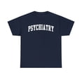 thumbnail image 1 of Psychiatrist Psychiatry Shirt, Gifts, Tshirt, Tee, 1 of 4