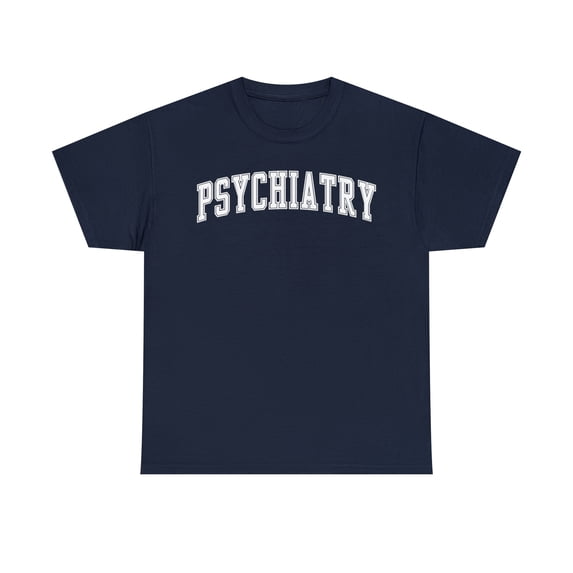 Psychiatrist Psychiatry Shirt, Gifts, Tshirt, Tee