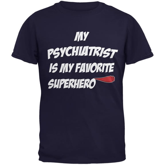 Psychiatrist is My Superhero Navy Adult T-Shirt - Large