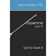 Mental Health Made Simple Dopamine Hit Got to have It, Book 5, Paperback