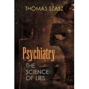 Psychiatry The Science of Lies, Paperback