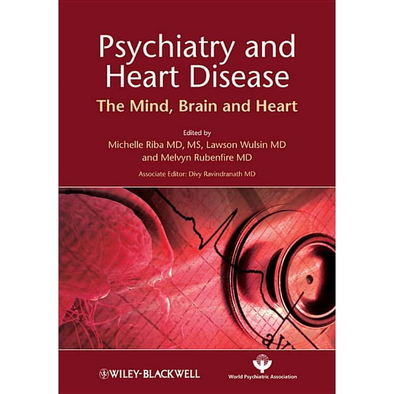 Psychiatry and Heart Disease: The Mind, Brain, and Heart, (Hardcover)