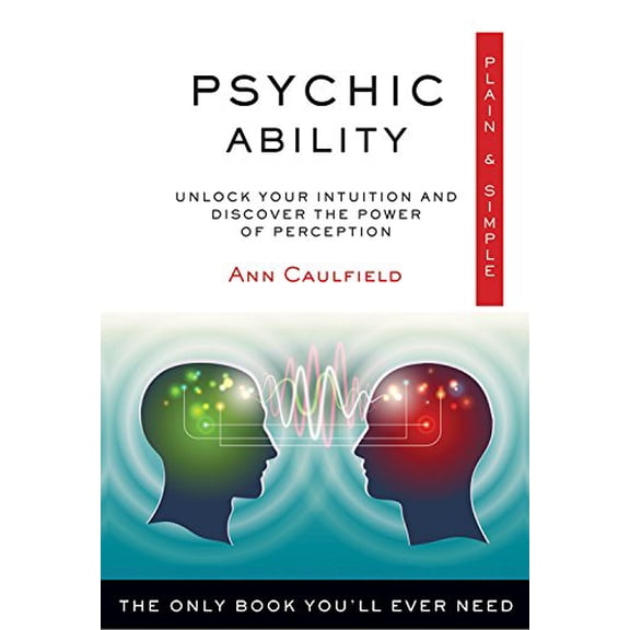 Pre-Owned Psychic Ability Plain & Simple: The Only Book You'll Ever Need (Paperback) 1571747729 9781571747723