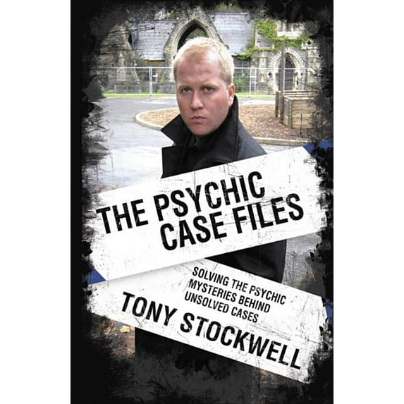 Psychic Case Files : Solving the Psychic Mysteries Behind Unsolved Cases (Paperback)