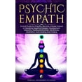 thumbnail image 1 of Psychic Empath : Survival Guide for Empaths, Become a Healer Instead of Absorbing Negative Energies. Development, Telepathy, Healing Mediumship, Mindfulness, Meditation, Aura reading and Chakra (Paperback), 1 of 1